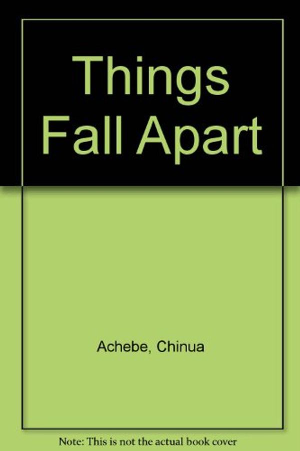 Cover Art for 9780273012160, Things Fall Apart by Chinua Achebe