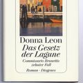 Cover Art for 9783257063134, Das Gesetz der Lagune. Commissario Brunettis zehnter Fall. by Donna Leon