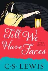 Cover Art for 9780008391447, Till We Have Faces by C. S. Lewis