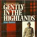 Cover Art for 9780025575509, Gently in the Highlands by Alan Hunter