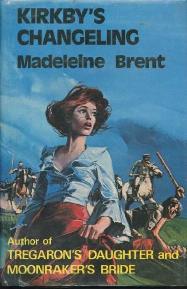 Cover Art for 9780285621787, Kirkby's Changeling by Madeleine Brent