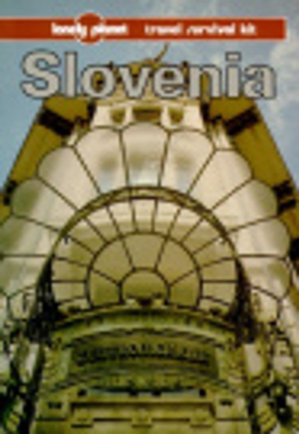 Cover Art for 9780864423092, Lonely Planet Slovenia (Lonely Planet Travel Guides) by Stephen Fallon