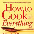 Cover Art for B07LC8WHLN, How to Cook Everything—Completely Revised Twentieth Anniversary Edition: Simple Recipes for Great Food by Mark Bittman