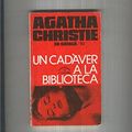 Cover Art for 9788472792395, UN CADAVER A LA BIBLIOTECA (edicio en catala) by Agatha Christie, Gonçal Oliveros