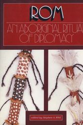 Cover Art for 9780855751623, Rom: An Aboriginal Ritual of Diplomacy by Wild Stephen A