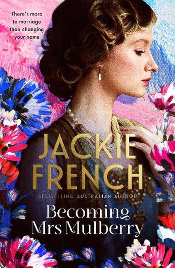 Cover Art for 9781867243502, Becoming Mrs Mulberry by 
                                            
                            Jackie French                        
                                    