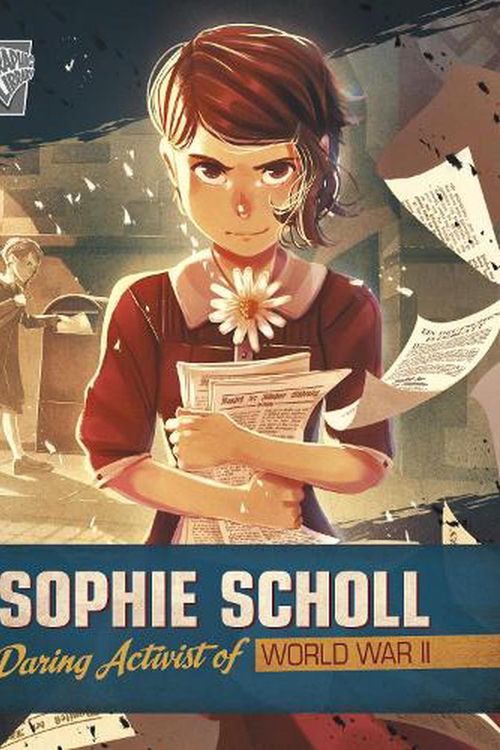 Cover Art for 9781398249189, Sophie Scholl: Daring Activist of World War II (Brave Women of World War II) by Salima Alikhan