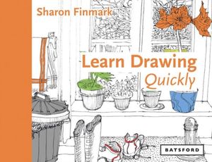 Cover Art for 9781849943109, Learn Drawing Quickly by Sharon Finmark
