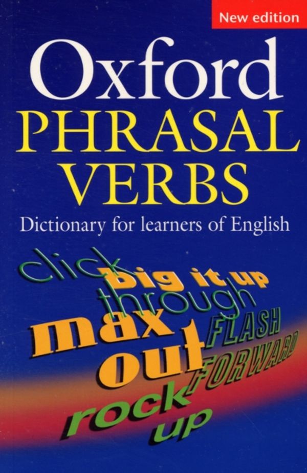 Cover Art for 9780194317214, Oxford Phrasal Verbs Dictionary by Oxford University Press