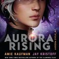 Cover Art for 9781984893956, Aurora Rising by Amie Kaufman