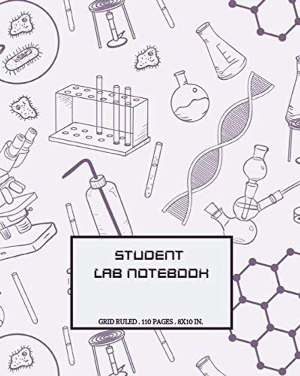 Cover Art for 9781691914111, Student Lab Notebook: Lab Journal for Scientific Experiment Science Student | Laboratory Chemistry & Biology Lab Notebook with Table of Contents |100 ... Bound (8x10" inch) (Lab Scientific Notebooks) by Discover Lab