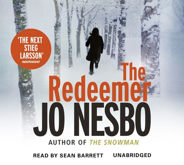 Cover Art for 9781407084992, The Redeemer: A Harry Hole thriller (Oslo Sequence 4) by Jo Nesbo