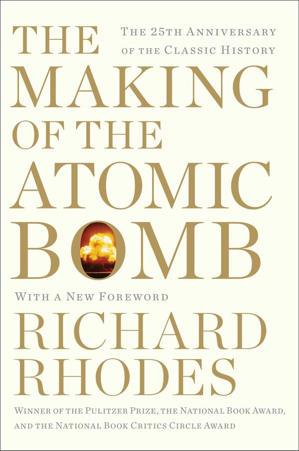 Cover Art for 9781439126226, The Making of the Atomic Bomb by Richard Rhodes