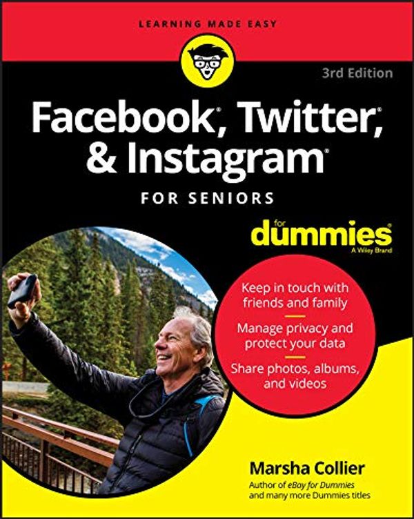 Cover Art for B07LH8TDRC, Facebook, Twitter, and Instagram For Seniors For Dummies by Marsha Collier