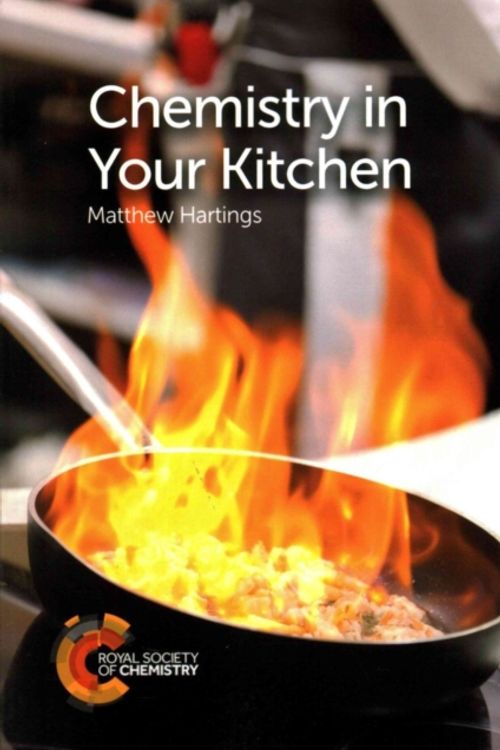 Cover Art for 9781782623137, Chemistry in Your Kitchen by Matthew Hartings