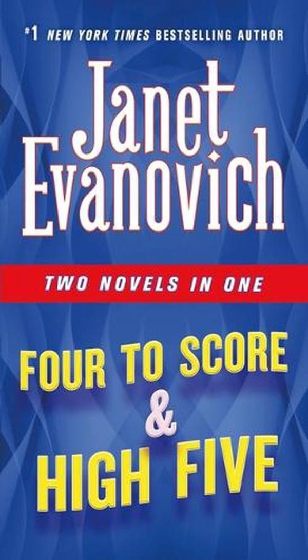 Cover Art for 9781250620743, Four to Score & High Five: Two Novels in One by Janet Evanovich