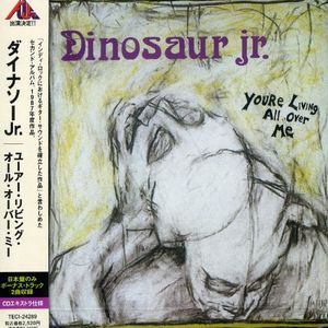 Cover Art for 4988004096662, You're Living All Over Me by Dinosaur Jr.