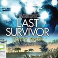 Cover Art for 9780655677048, Last Survivor by Tony Park