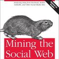 Cover Art for 9781449368227, Mining the Social Web by Matthew Russell