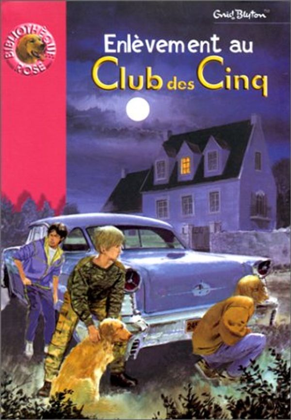 Cover Art for 9782012001756, EnlÃ¨vement au Club des Cinq by Enid Blyton