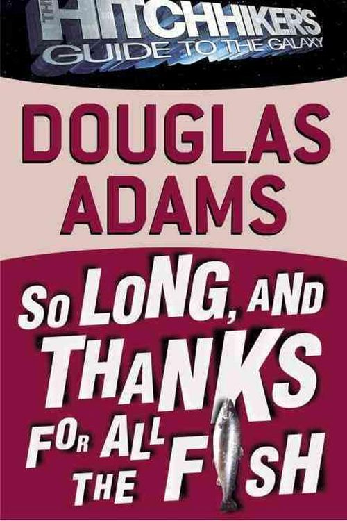 Cover Art for 9780613175197, So Long, and Thanks for All the Fish by Douglas Adams