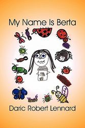 Cover Art for 9781606720363, My Name Is Berta by Daric Lennard