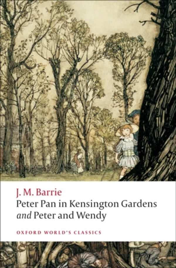 Cover Art for 9780199537846, Peter Pan in Kensington Gardens / Peter and Wendy by J. M. Barrie