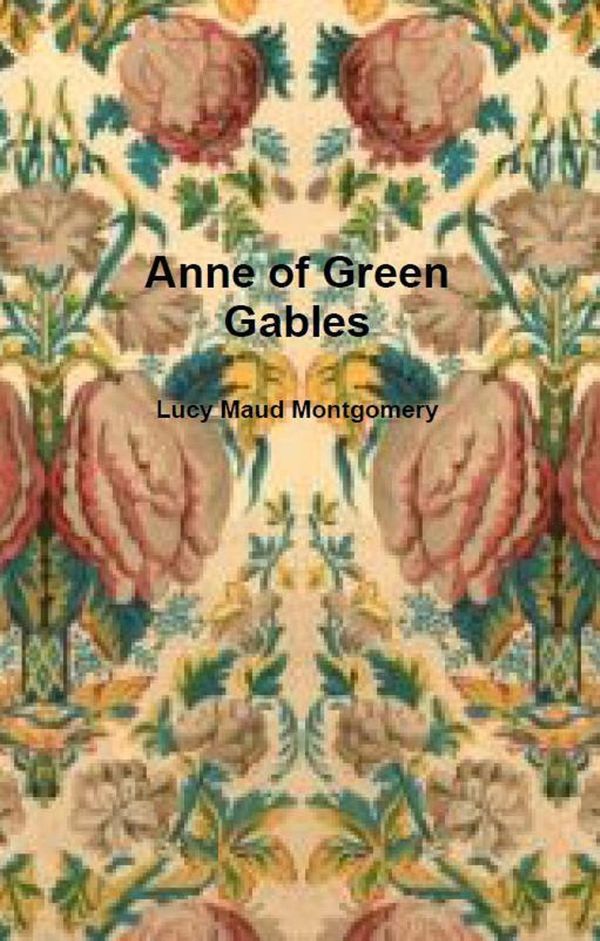 Cover Art for 1230000112442, Anne of Green Gables by Lucy Maud Montgomery