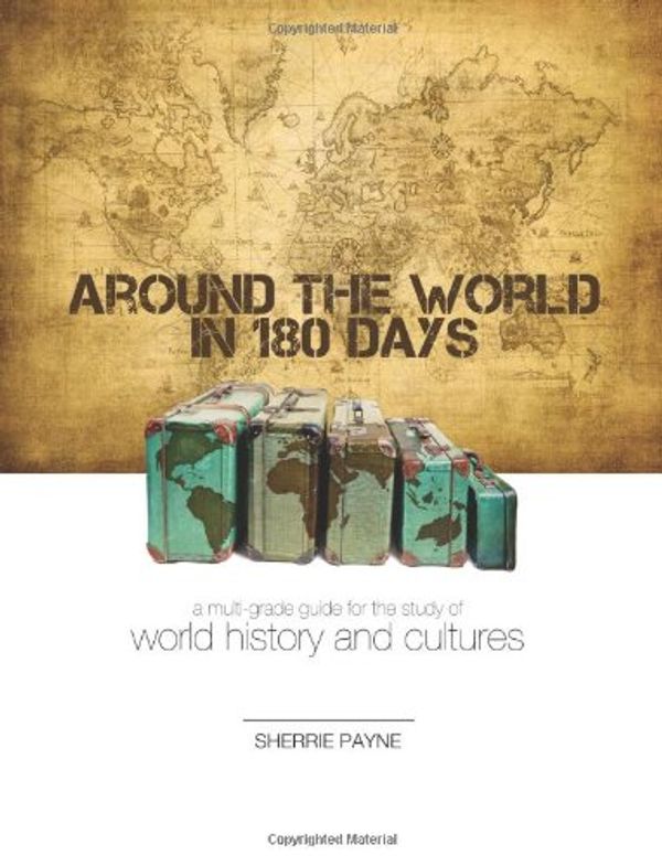 Cover Art for 9781935495642, Around The World In 180 Days by Sherrie Payne