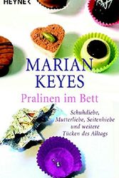 Cover Art for 9783453404687, Pralinen im Bett by Marian Keyes