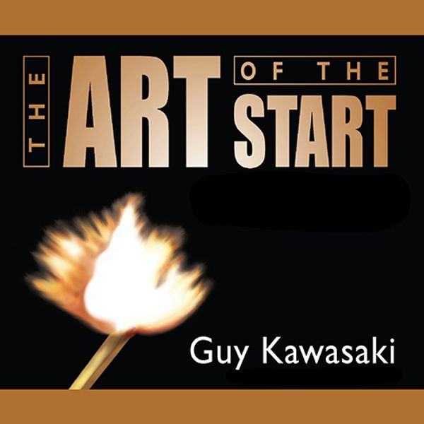 Cover Art for 9781400180639, The Art of the Start by Guy Kawasaki