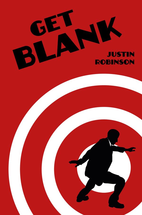 Cover Art for 9781936460588, Get Blank by Justin Robinson