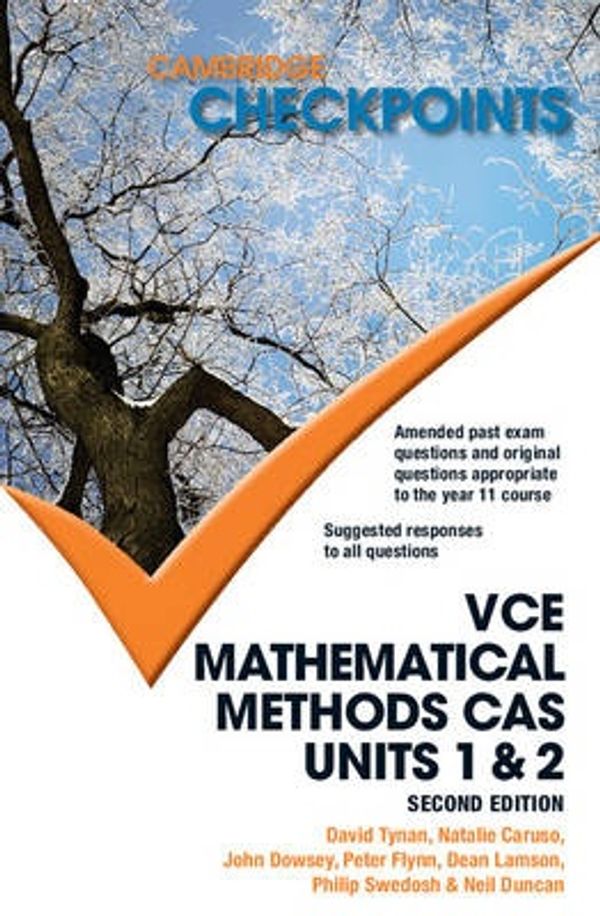 Cover Art for 9781107691735, Cambridge Checkpoints VCE Mathematical Methods CAS Units 1 and 2 by Neil Duncan, David Tynan, Natalie Caruso, John Dowsey, Peter Flynn, Dean Lamson, Philip Swedosh