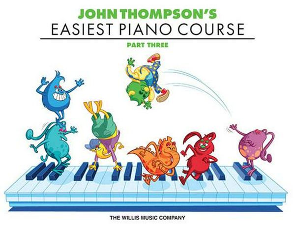 Cover Art for 9780877180142, John Thompson’s Easiest Piano Course, Parth Three by John Thompson