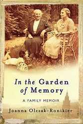 Cover Art for 9780753819982, In the Garden of Memory: A Memoir by Joanna Olczak-Ronikier