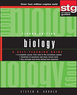 Cover Art for 9780471449294, Biology: A Self-Teaching Guide (Wiley Self-Teaching Guides) by Steven Daniel Garber