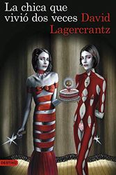 Cover Art for 9788423356065, La chica que viviÃ³ dos veces (Serie Millennium 6) by David Lagercrantz