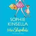 Cover Art for 9780739383254, Mini Shopaholic by Sophie Kinsella