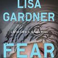 Cover Art for B00DGZKPLK, Fear Nothing: A Detective D.D. Warren Novel by Lisa Gardner