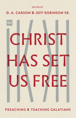 Cover Art for 9781433562648, Christ Has Set Us Free by Sanders L. Wilson, John Piper, Timothy J. Keller, Thabiti M. Anyabwile, Peter Adam, Sinclair B. Ferguson, Thomas R. Schreiner, Gerald Bray, Timothy Keller, D. A. Carson, Jeff Robinson Sr.