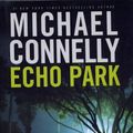 Cover Art for 9785558098709, Echo Park by Michael Connelly