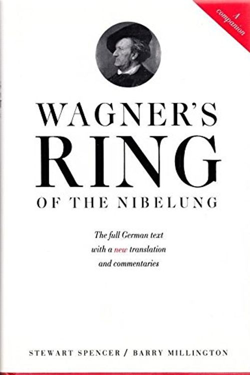 Cover Art for 9780500015674, Wagner's Ring of the Nibelung: A Companion by Richard Wagner