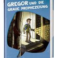 Cover Art for 9783791527437, Gregor und die graue Prophezeiung (Dein Spiegel-Edition) by Suzanne Collins