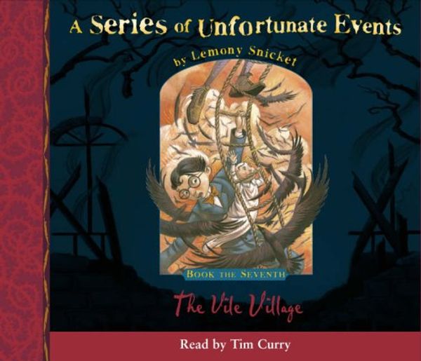 Cover Art for 9780007217632, The Vile Village: Complete and Unabridged by Lemony Snicket