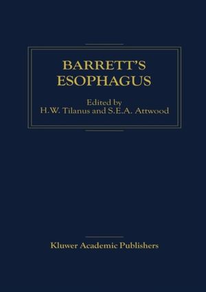 Cover Art for 9789048158607, Barrett's Esophagus by H.W. Tilanus (editor), S.E. Attwood (editor)