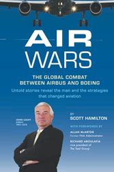 Cover Art for 9781737640509, Air Wars: The Global Combat Between Airbus and Boeing by Scott Hamilton