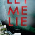 Cover Art for 9780451490674, Let Me Lie by Clare Mackintosh