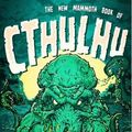 Cover Art for 9780762456208, The Mammoth Book of Cthulhu by Paula Guran