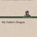 Cover Art for 9783849156572, My Father's Dragon by Ruth Stiles Gannett