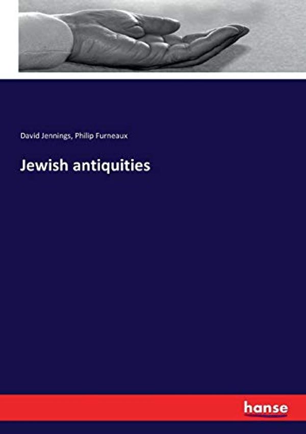 Cover Art for 9783337102357, Jewish antiquities by David Jennings, Philip Furneaux